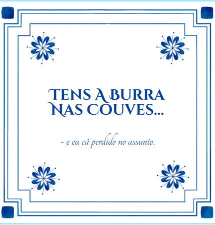 Azulejos com Atitude | Expressões Alentejanas